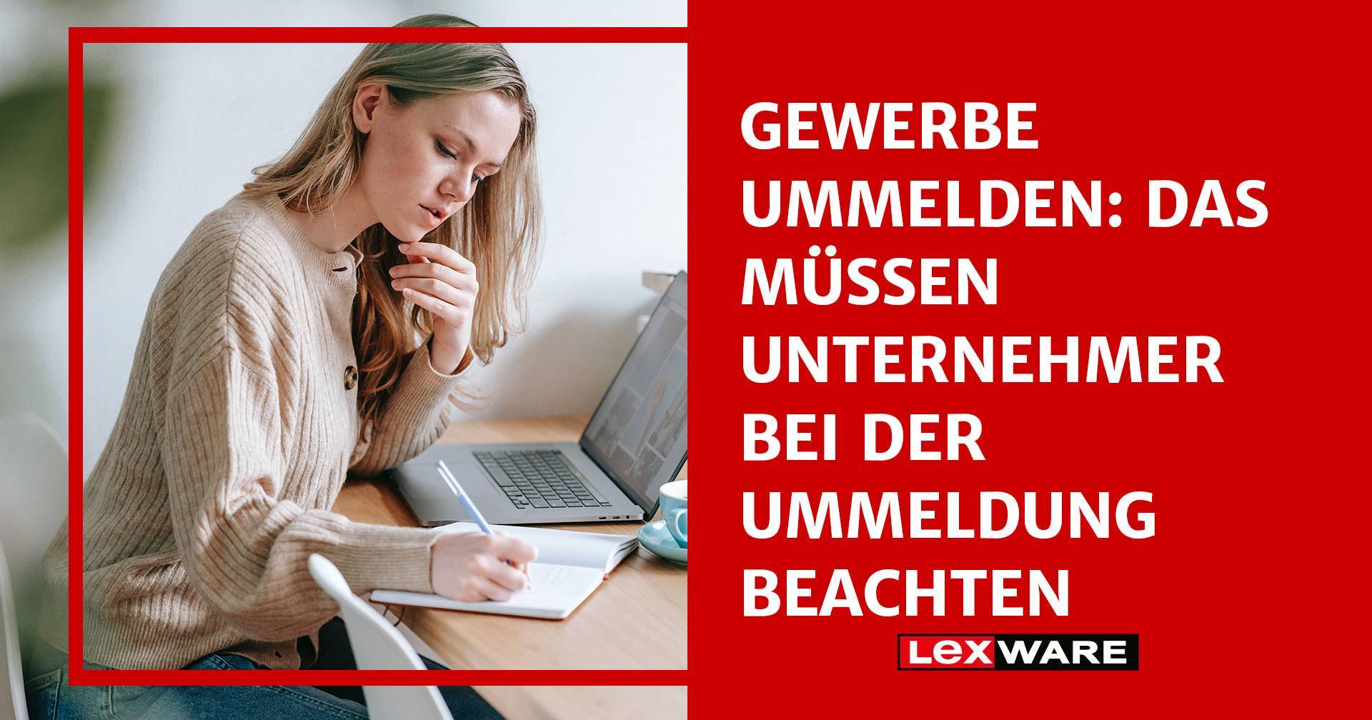 Gewerbe ummelden Alles Wichtige zum Thema Lexware