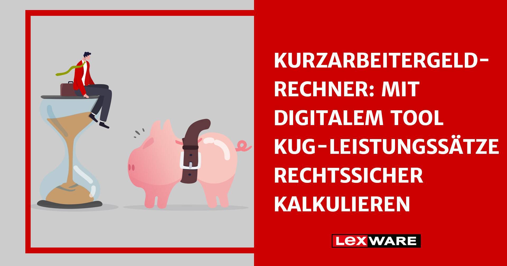 KurzarbeitergeldRechner Tool für Arbeitgeber Lexware