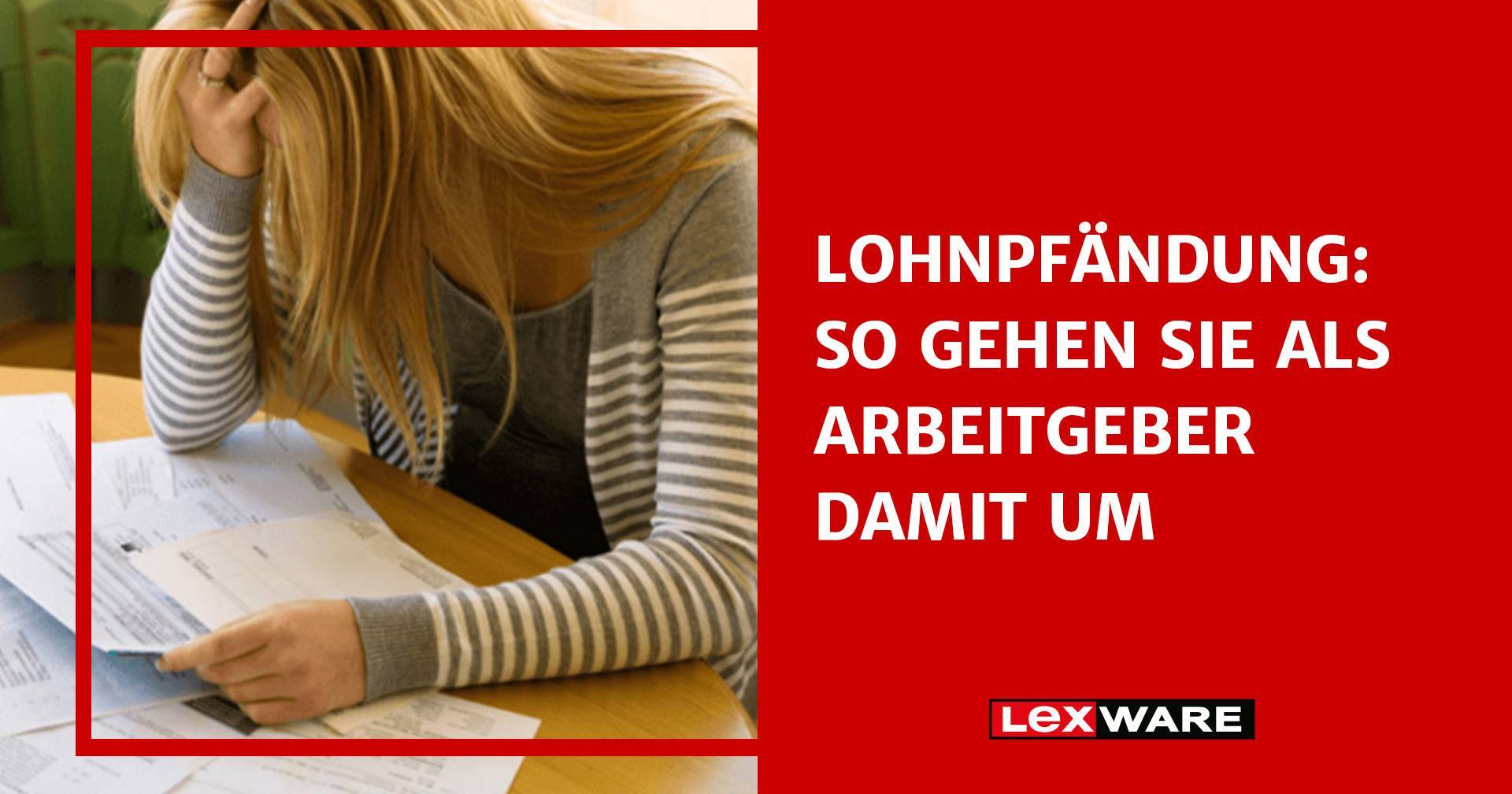 Lohnpfändung Und Arbeitgeberpflichten: Alle Infos | Lexware