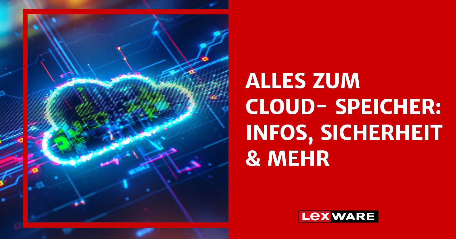 Alles zum Cloud-Speicher: Infos, Sicherheit & mehr | Lexware