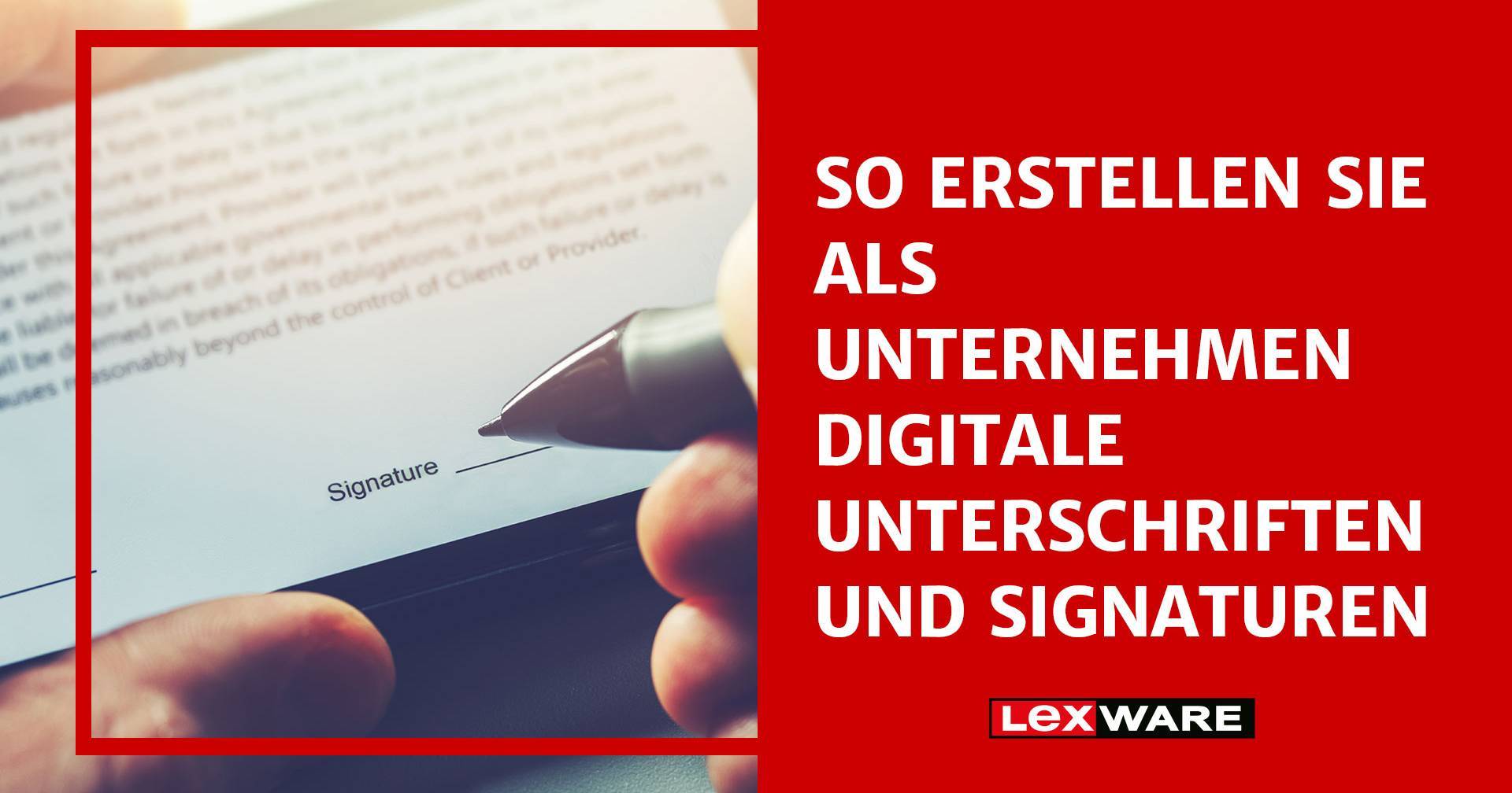 Digitale Unterschrift erstellen für Unternehmen | Lexware