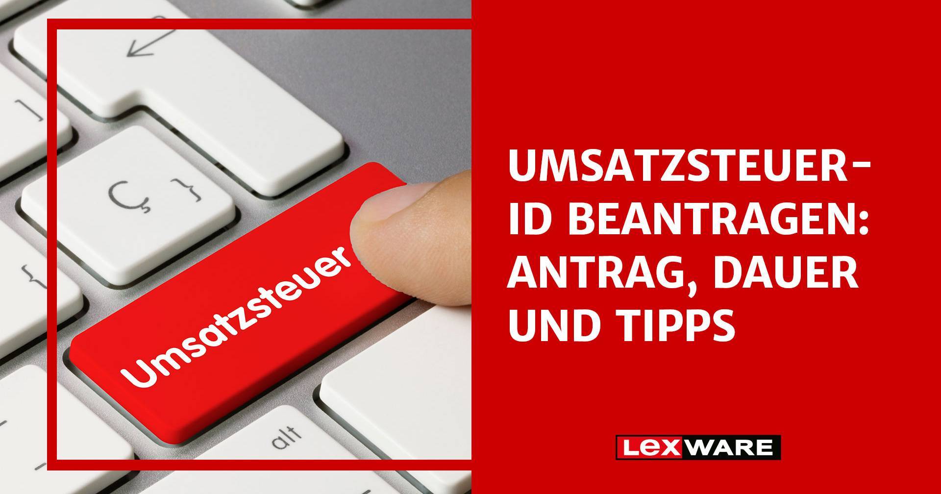 Umsatzsteuer-ID Beantragen: So Geht Es | Lexware